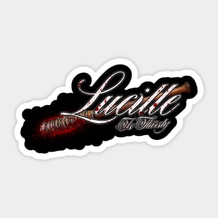 Lucille Is Thirsty Sticker